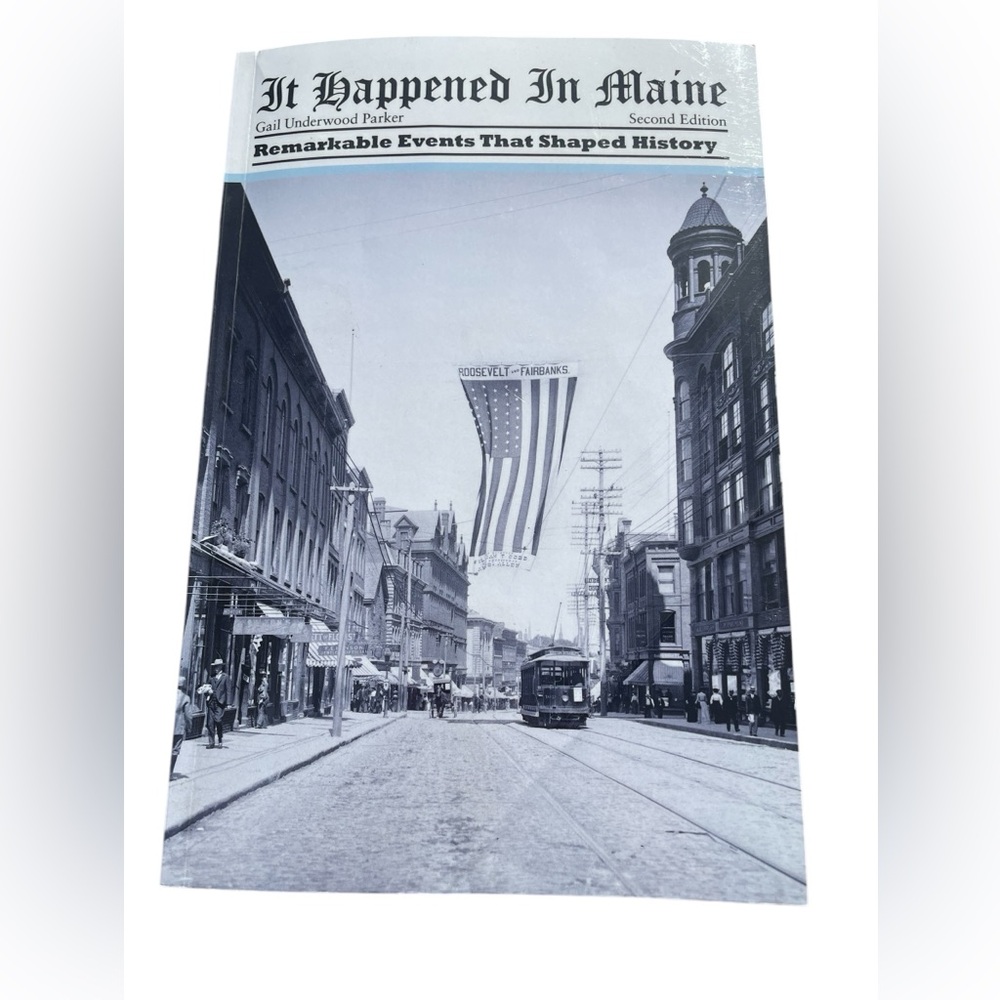 It Happened In Maine 2nd Edition Softcover Book by Gail Underwood Parker